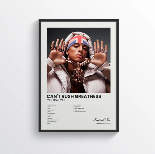 CAN'T RUSH GREATNESS - Central Cee