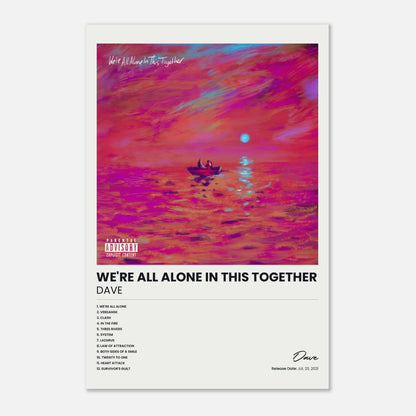 We're All Alone In This Together - Dave