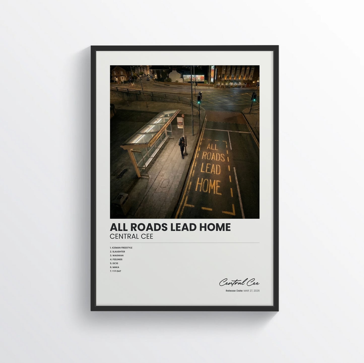 ALL ROADS LEAD HOME - Central Cee