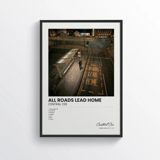 ALL ROADS LEAD HOME - Central Cee