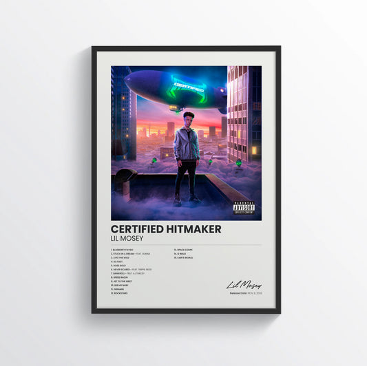 Certified Hitmaker - Lil Mosey