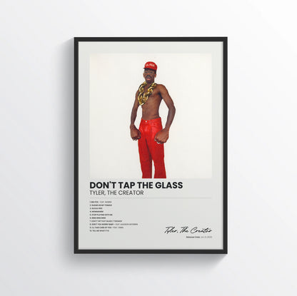 DON'T TAP THE GLASS - Tyler, The Creator