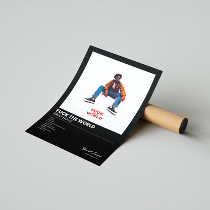 Fuck the World - Brent Faiyaz