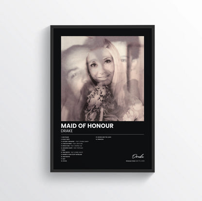 MAID OF HONOUR - Drake