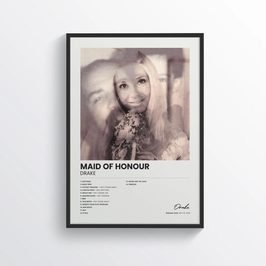 MAID OF HONOUR - Drake
