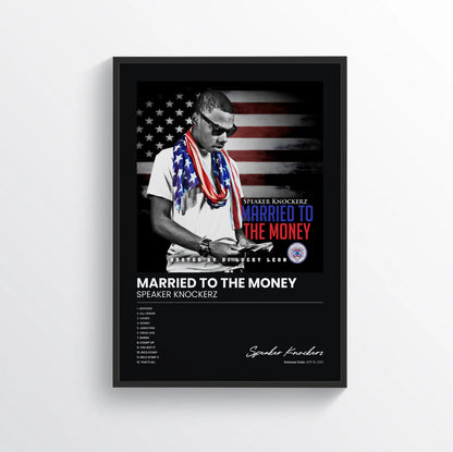 Married to the Money - Speaker Knockerz