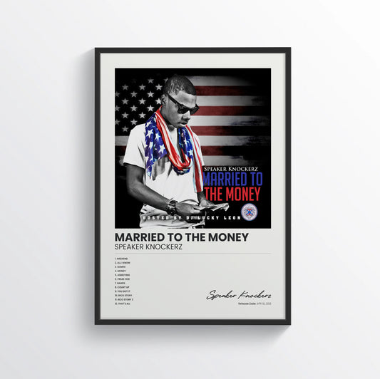 Married to the Money - Speaker Knockerz