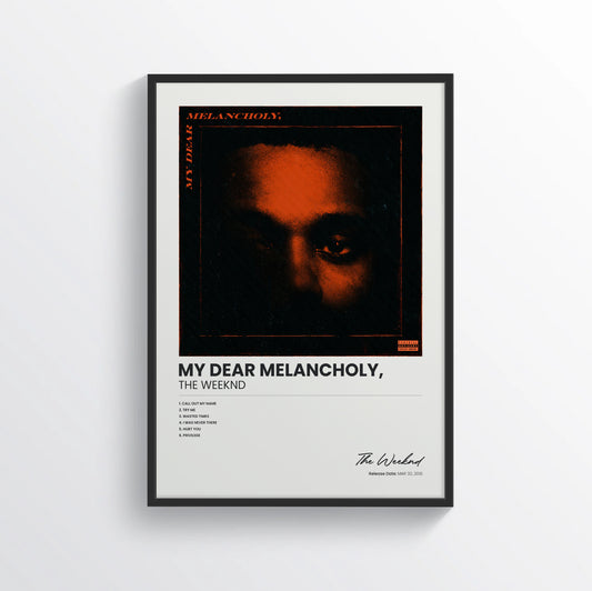 My Dear Melancholy, - The Weeknd