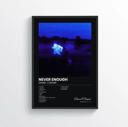 NEVER ENOUGH - Daniel Caesar