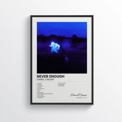 NEVER ENOUGH - Daniel Caesar