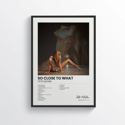 So Close To What - Tate McRae