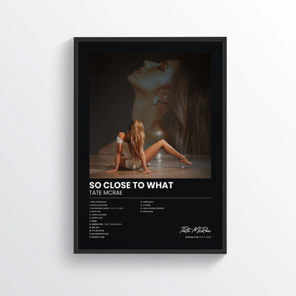 So Close To What - Tate McRae