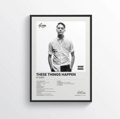 These Things Happen - G-Eazy