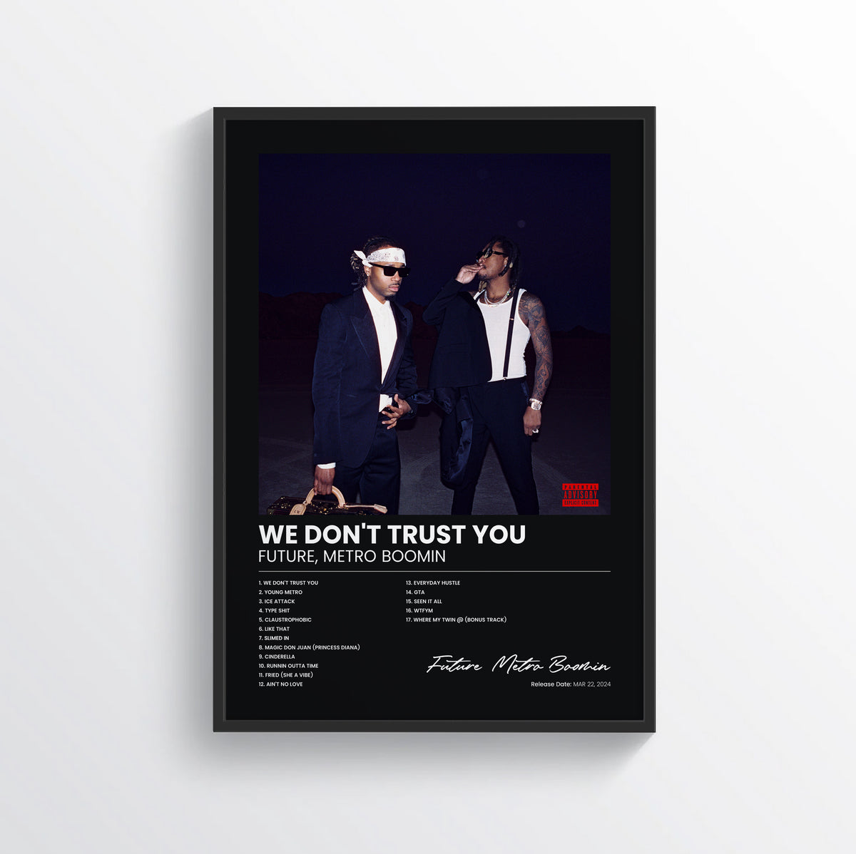WE DON'T TRUST YOU - Future & Metro Boomin