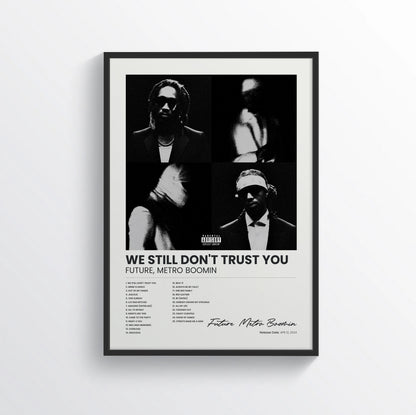 WE STILL DON'T TRUST YOU - Future & Metro Boomin