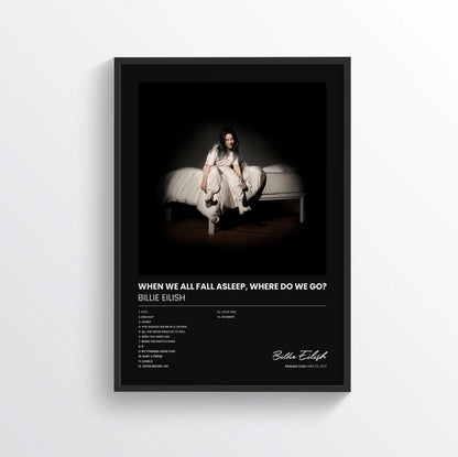 WHEN WE ALL FALL ASLEEP, WHERE DO WE GO? - Billie Eilish