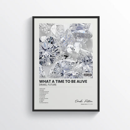 What a Time To Be Alive - Drake & Future