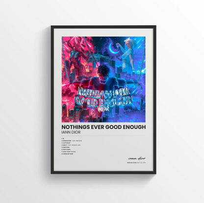 nothings ever good enough - iann dior