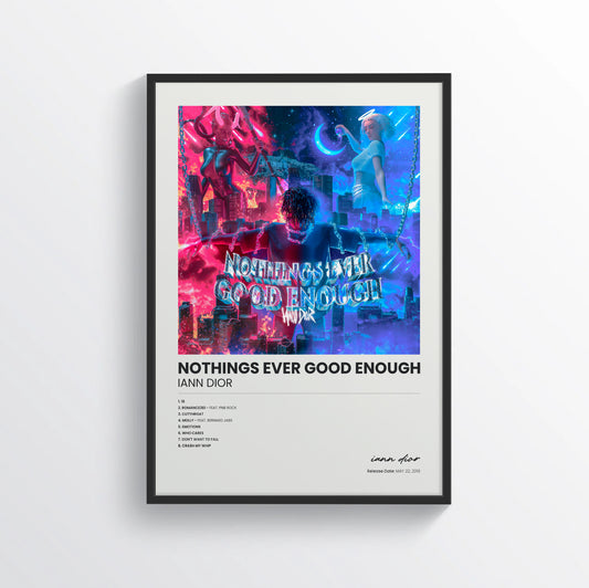 nothings ever good enough - iann dior